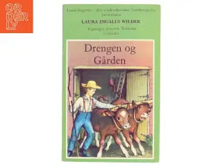Drengen og Gården af Laura Ingalls Wilder (Bog)
