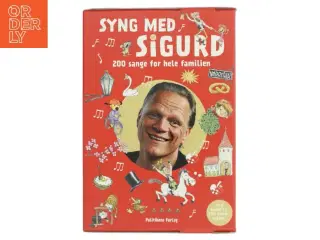 Syng med Sigurd : 200 sange for hele familien. Bind 1 af Sigurd Barrett (Bog)