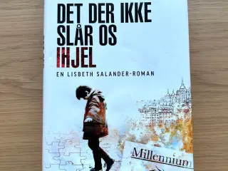 Førsteudgave – Det Der Ikke Slår Os Ihjel af David