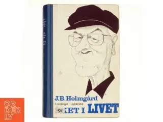 Sket i Livet af J.B.Holmgård