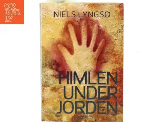 Himlen under jorden : roman (Klassesæt) af Niels Lyngsø (Bog)