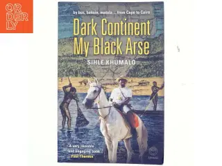 Dark Continent, My Black Arse af Sihle Khumalo (Bog)