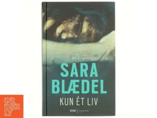 Kun ét liv, Sara Blædel