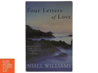Four letters of love af Niall Williams (1958-) (Bog)