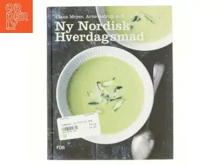 Ny nordisk hverdagsmad af Arne Astrup (f. 1955) (Bog)