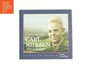 Carl Nielsen af Karsten Eskildsen (Bog)