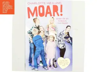 Moar! : sådan får du hvilepuls i hverdagen af Charlotte Højlund (Bog)