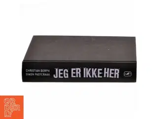Jeg er ikke her&#39; af Christian Dorph og Simon Pasternak
