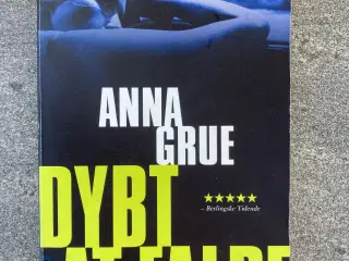 Anna Grue, Dybt at falde