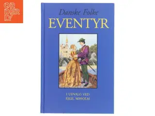 DANSKE FOLKE EVENTYR