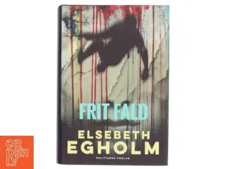 Frit fald af Elsebeth Egholm (Bog)