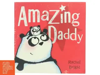 Amazing Daddy af Rachel Bright (Bog)