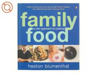 Family food : a new approach to cooking af Heston Blumenthal (Bog)