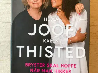 Bryster skal hoppe når man hikker, Hella Joof og K