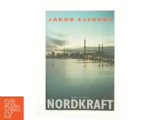 Nordkraft af Jakob Ejersbo (Bog)