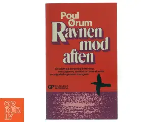 Poul Ørum, Ravnen mod aften