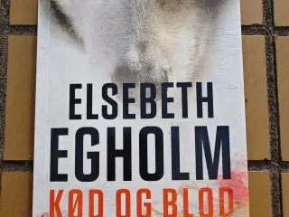 Kød og Blod BOG af Elsebeth Egholm