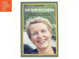 Livet burde leves baglæns af Marianne Misser (f. 1953) (Bog)