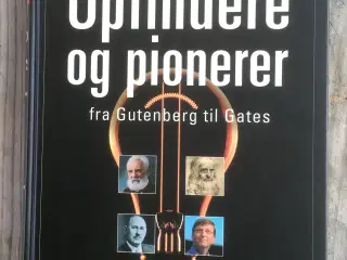 Opfindere og pionerer - fra Gutenberg til Gates