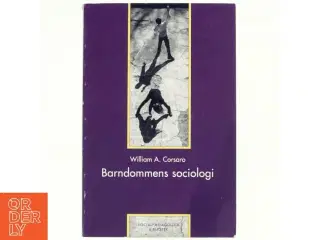 Barndommens sociologi af William A. Corsare(Bog)