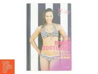 Bikini bootcamp : kickstart din strandform på 28 dage af Anne Bech (Bog)