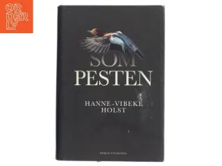 Som pesten : roman (Klassesæt) af Hanne-Vibeke Holst (Bog)