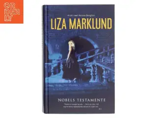 Nobels testamente af Liza Marklund (Bog)
