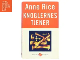 Knoglernes tjener : roman af Anne Rice (Bog)