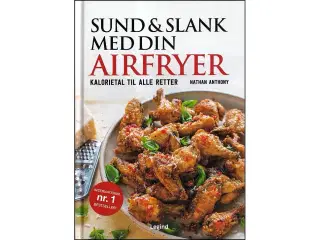 Sund og slank med din Airfryer