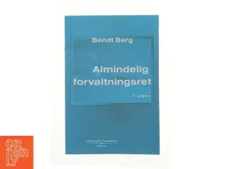 Almindelig forvaltningsret af Bendt Berg (Bog)