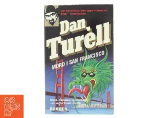 Mord i San Francisco : kriminalroman af Dan Tur&#232;ll (Bog)