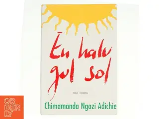 En halv gul sol af Chimamanda Ngozi Adichie (Bog)