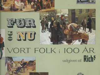 Før og nu vort folk i 100 år - Rich's