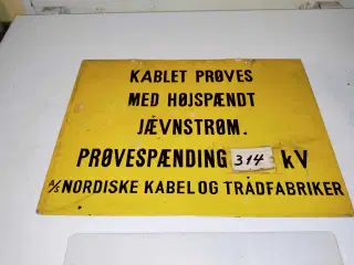 super fedt skilt fra kabel og trådfabrikkerne 