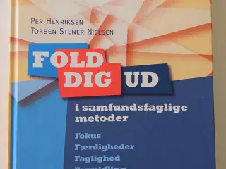 Fold dig ud i samfundsfaglige metoder : fokus, fær