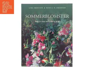 Sommerblomster : forny din have med farver og dufte (Bog)