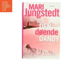 Den døende dandy : kriminalroman af Mari Jungstedt (Bog)