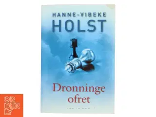 Dronningeofret af Hanne-Vibeke Holst (Bog)