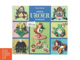 Søde uroer af karton af Claus Johansen (Bog)