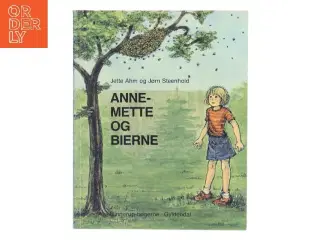 Anne-Mette og bierne af Jette Ahm (Bog)