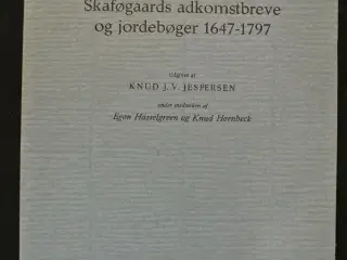skaføgaards adkomstbreve og jordebøger 1647-1797, 