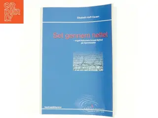 Set gennem nettet : organisationers troværdighed på hjemmesider af Elisabeth Hoff-Clausen (Bog)
