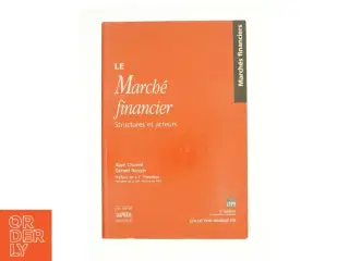 Le March Financier : Structures Et Acteurs (Bog)