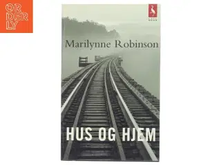 Hus og hjem af Marilynne Robinson (Bog)