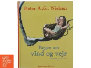 Bogen om vind og vejr af Peter A. G. Nielsen (Bog) fra Branner og Korch