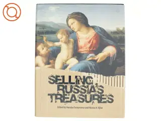 Selling Russia&#39;s Treasures af N. I︠U︡ Semenova, Natalya Semyonova, Nicolas V. Iljine (Bog)