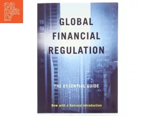 Global financial regulation : the essential guide (Bog)