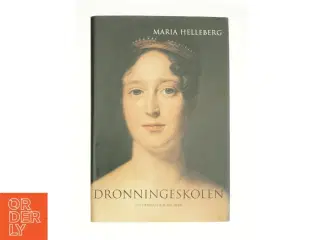 Dronningeskolen af Maria Helleberg (Bog)