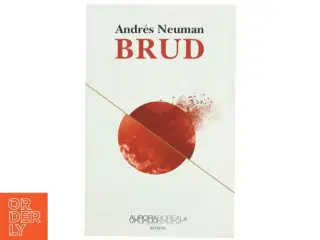 Brud af Andrés Neuman (Bog)