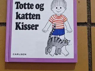 Nr.6 Totte og katten Kisser Bog af Gunilla Wolde